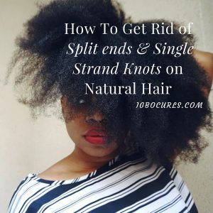 How To Eliminate Split Ends on Natural Hair