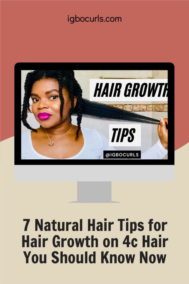 7 Natural Hair Tips For Growth Every Natural Should Know - Igbocurls